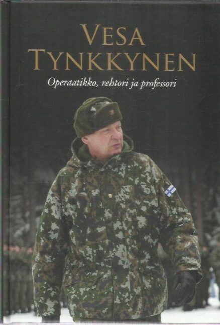Vesa Tynkkynen - Operaatikko, rehtori ja professori