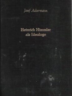 Heinrich Himmler als Ideologe
