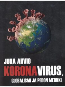 Koronavirus, globalismi ja pedon merkki