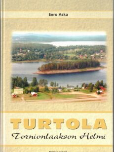 Turtola - Tornionlaakson helmi