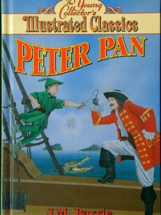 The young collector's Illustrated classics - Peter Pan