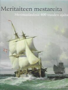 Meritaiteen mestareita - Merimaalauksia 400 vuoden ajalta