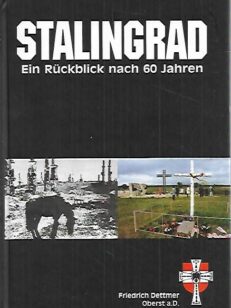 Stalingrad - Ein Rückblick nach 60 Jahren