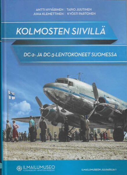 Kolmosten siivillä DC-2 ja DC-3-lentokoneet Suomessa