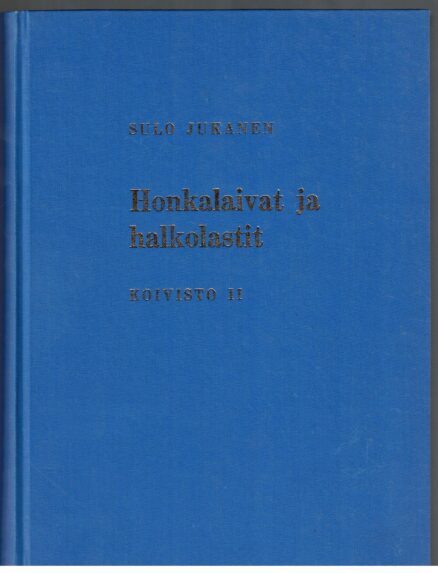 Honkalaivat ja halkolastit - Koivisto II