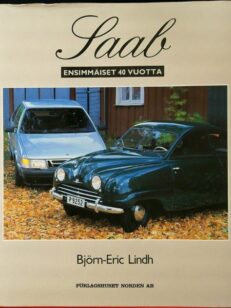 Saab - ensimmäiset 40 vuotta