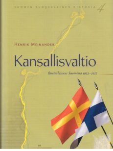 Kansallisvaltio : Ruotsalaisuus Suomessa 1922-2015 - Suomen Ruotsalainen historia 4
