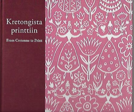 Kretongista printtiin - Suomalaisen painokankaan historia