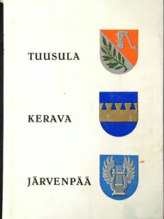 Suur-Tuusulan historia II Tuusula-Kerava-Järvenpää