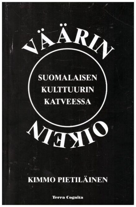 Väärin oikein - Suomalaisen kulttuurin katveessa