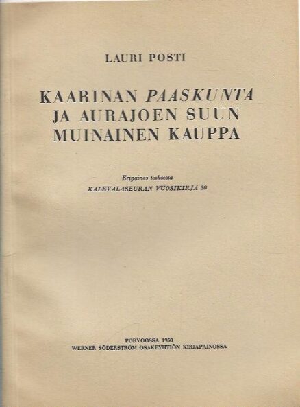 Kaarinan Paaskunta ja Aurajoen suun muinainen kauppa