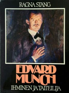 Edvard Munch - ihminen ja taiteilija