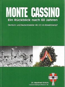 Monte Cassino - Ein Rückblick nach 60 Jahren