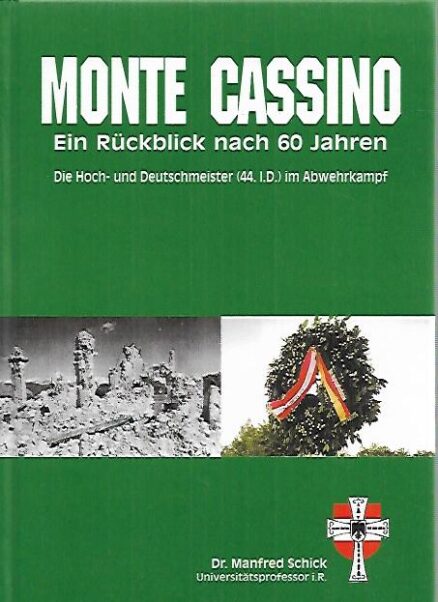 Monte Cassino - Ein Rückblick nach 60 Jahren