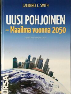 Uusi pohjoinen - Maailma vuonna 2050