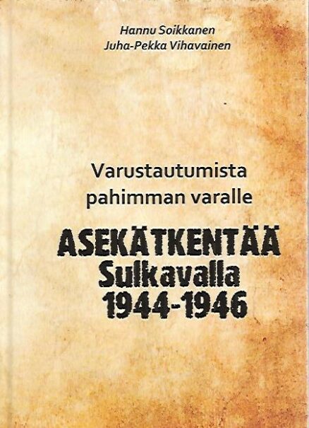 Asekätkentää Sulkavalla 1944-1946