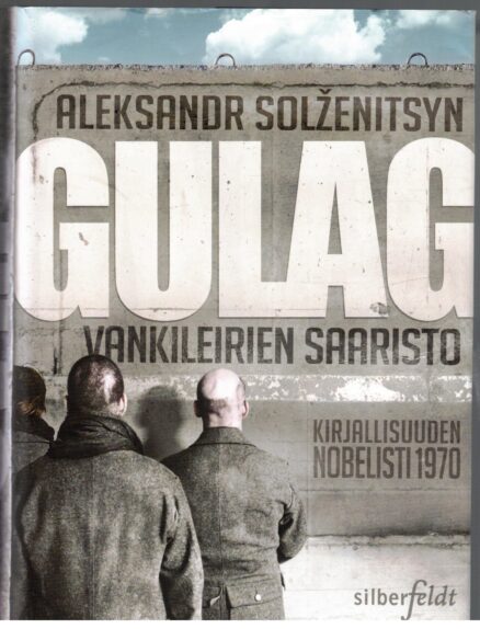 Gulag vankileirien saaristo - 1918 - 1956 taiteellisen tutkimuksen kokeilu