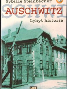 Auschwitz - Lyhyt historia
