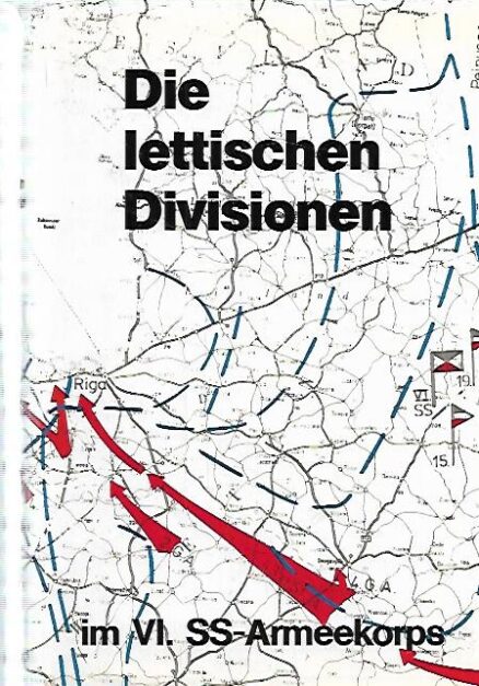 Die lettischen Divisionen im VI. SS-Armeekorps