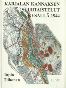 Karjalan Kannaksen suurtaistelut kesällä 1944