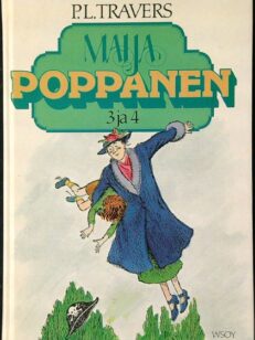 Maija Poppanen 3 ja 4 - Maija Poppanen avaa oven / Maija Poppanen puistossa
