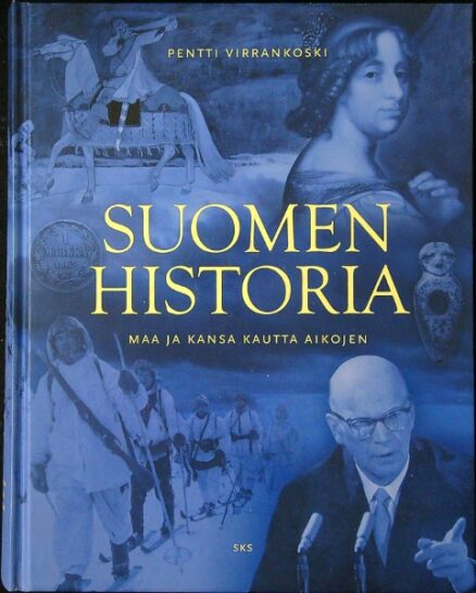 Suomen historia - Maa ja kansa kautta aikojen