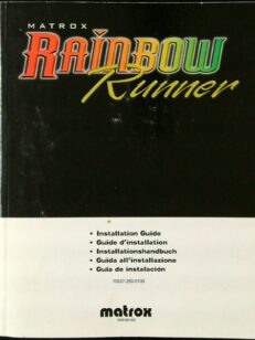 Matrox rainbow runner Installition Guide