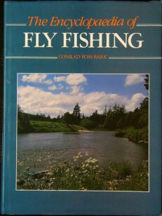 The Encyclopaedia of Fly Fishing