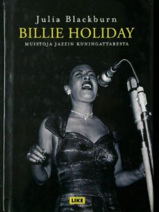 Billie Holiday - muistoja jazzin kuningattaresta