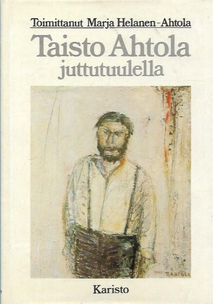 Taisto Ahtola juttutuulella