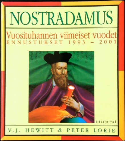 Nostradamus - Vuosituhannen viimeiset vuodet: Ennustukset 1993-2001