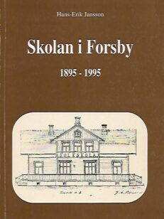 Skolan i Forsby 1895-1995