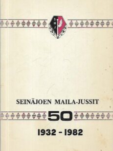 Sein'joen Maila-Jussit 1932-1982