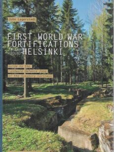 First World War Fortifications in and around Helsinki