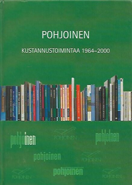 Pohjoinen - Kustannustoimintaa 1964-2000