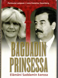 Bagdadin prinsessa - Elämäni Saddamin kanssa