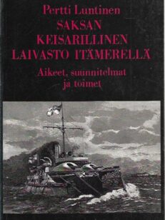Saksan keisarillinen laivasto Itämerellä, Aikeet, suunnitelmat ja toimet