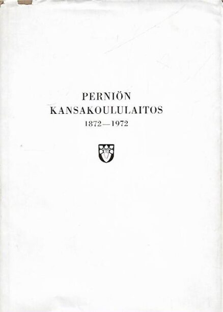 Perniön kansakoululaitos 1872-1972