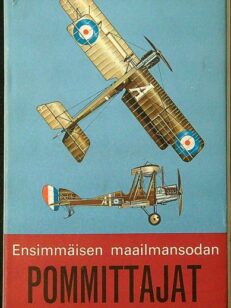 Maailman lentokoneet Ensimmäisen maailmansodan pommittajat sekä partio- ja tiedustelukoneet