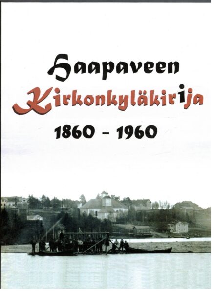 Haapaveen kirkonkyläkirja 1860-1960 Haapavesi