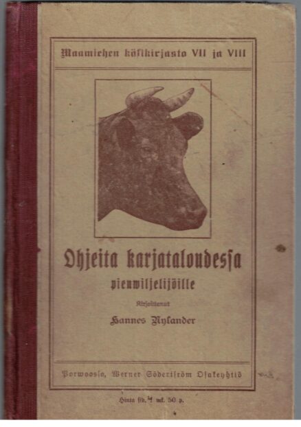 Ohjeita karjataloudessa pienwiljelijöille - Maamiehen käsikirjasto VII ja VIII