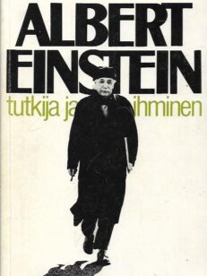Albert Einstein tutkija ja ihminen