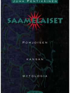 Saamelaiset pohjoisen kansan mytologia