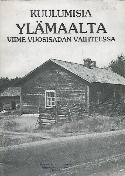 Kuulumisia Ylämaalta viime vuosisadan vaihteessa