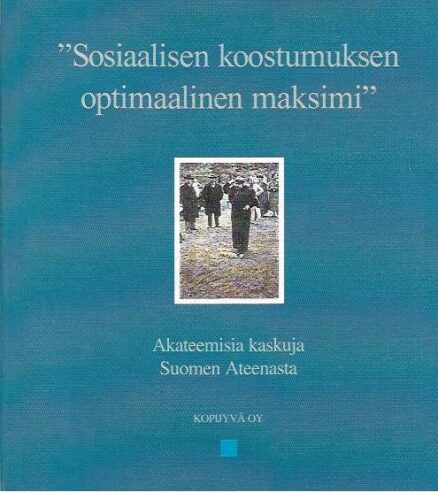 Sosiaalisen koostumuksen optimaalinen maksimi - Akateemisia kaskuja Suomen Ateenasta