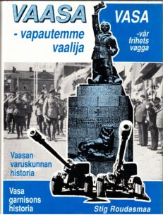 Vaasan varuskunnan historia - Vasa garnisons historia
