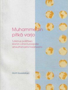 Muhammedin pitkä varjo Tutkimus poliittisen islamin Länsi-Euroopalle aiheuttamasta haasteesta