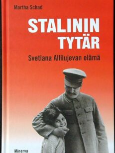 Stalinin tytär - Setlana Allilujevan elämä