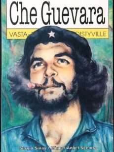 Che Guevara vasta-alkaville ja edistyville