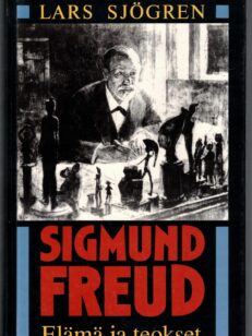 Sigmund Freud - Elämä ja teokset
